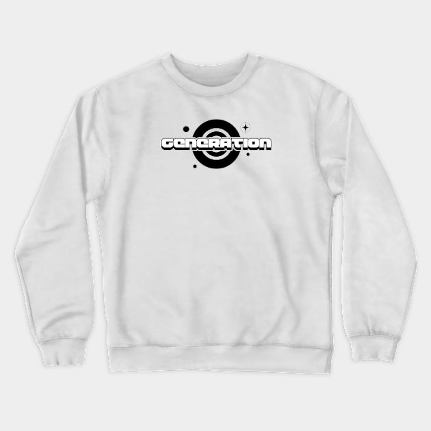 Generation Crewneck Sweatshirt by God On Do